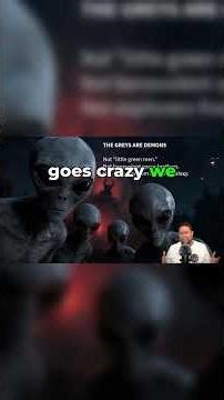 The 'Greys' aren't aliens. They're demons!