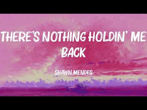 Shawn Mendes - There's Nothing Holdin' Me Back (Lyrics) | Alessia Cara, Mabel, Taylor Swift (MIX LY