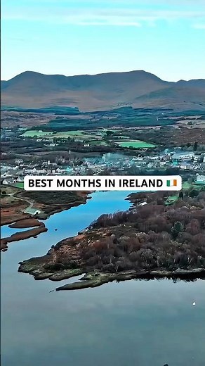 Ireland Travel Hacks | Best Months To Visit