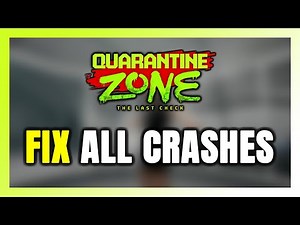 How to FIX Quarantine Zone: The Last Check Crashing, Freezing, Not Launching, Stuck & Black Screen