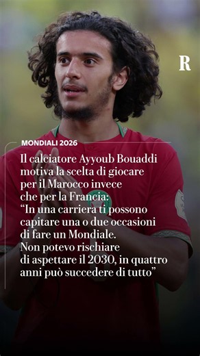 Il calciatore Bouaddi svela perché ha scelto la Nazionale marocchina e non francese