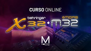 Curso Behringer X32 |   | MasterCursos.PRO