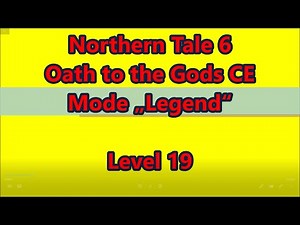 Nothern Tale 6 CE Level 19