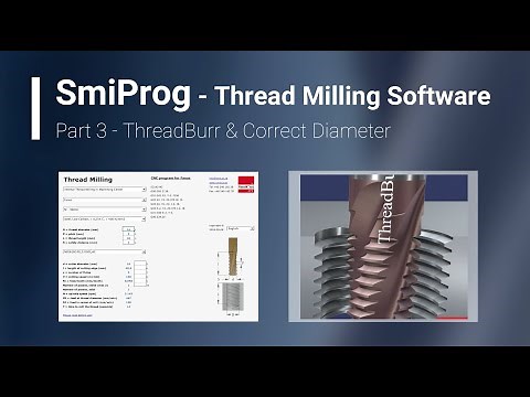 SmiProg Part 3: ThreadBurr & Correct Diameter (Software for Thread Milling)