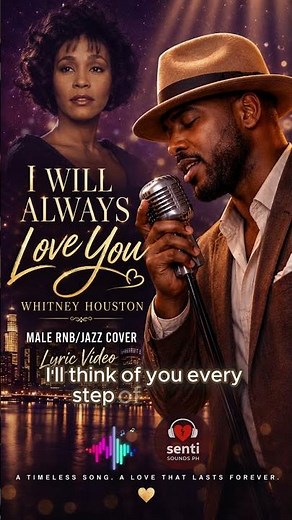 I Will Always Love You – Whitney Houston Male RNB Jazz Cover Lyric Video