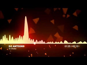 3x Shake - DJ Antoine - Bass Boost & Visualize