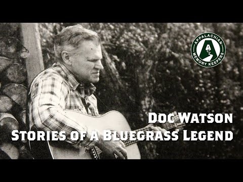 Doc Watson: Stories of a Bluegrass Legend