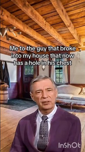 Mister Rogers Has a VERY Special Message for My Home Intruder... #protectthe2nd