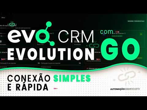 Evolution Go on EvoCRM - Professional Setup Explained