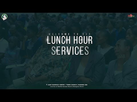 Harrison K. Ng'ang'a • How To Open Your Ear To Hear God • Weekly Lunch Hour Service • CBD | JBC