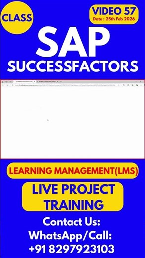 SAP SuccessFactors LMS Training Online Tutorial Class 57 25th Feb 2026 #sapsuccessfactorstraining