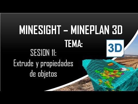 MINESIGHT - MINEPLAN 3D : Sesion 11: Extrude y propiedades de objetos