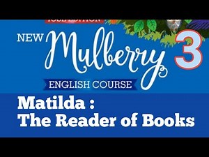English | Matilda : The Reader of Books | Std 3 | ICSE | Mulberry