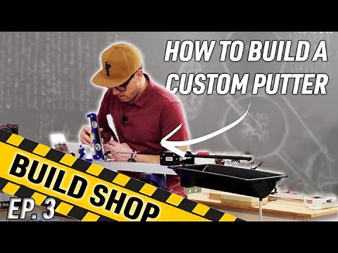 How To Build Your Own Putter | The Build Shop