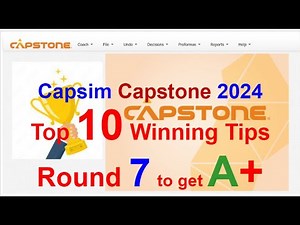Capsim Round 7 Guide - Top result 999 - Best Capsim Capstone 2025 Guide and Tips Winning Strategies