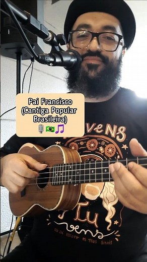 Pai Francisco (Cantiga de Roda) 🎙🇧🇷🎵 Voz + Ukulele