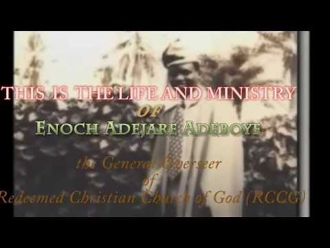 LIFE AND MINISTRY OF Pastor Enoch Adejare Adeboye G.O (RCCG)