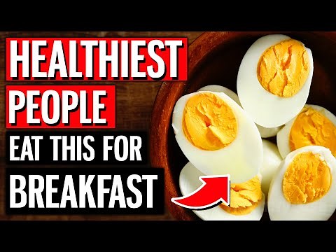 10 TOP Breakfast Foods The World’s Healthiest People Eat Every Day