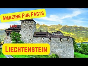 Amazing Fun Facts about Liechtenstein