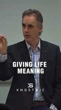 What Gives Life Meaning | Jordan Peterson