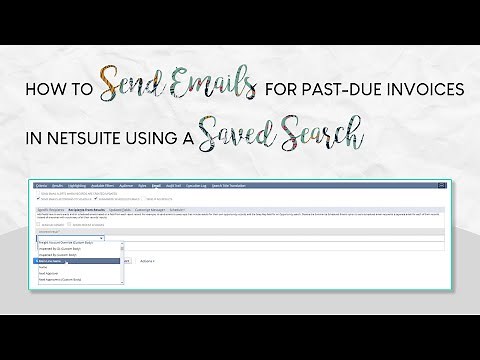How to Send Emails for Past-Due Invoices in NetSuite Using a Saved Search