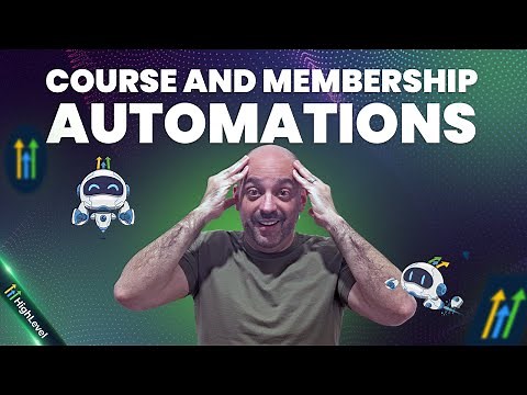 GoHighLevel Course and Membership Automations 2024 [UPDATED] | Full Walkthrough & Tutorial