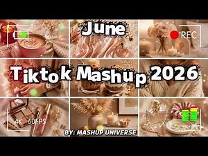 Tiktok Mashup June 🎧2026🎧