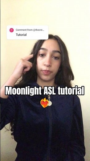 Moonlight - xxxtentacion | ASL tutorial ❤️‍🔥 #asltutorial #fypシ #moonlight
