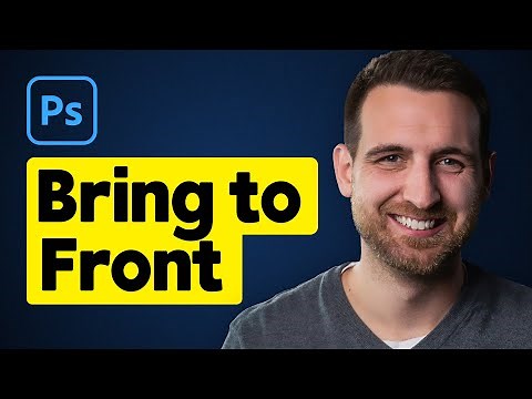 How to Bring to Front in Photoshop