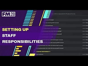 FM20 Staff Responsibilities | How do you set them up?