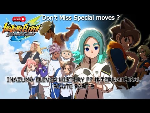LIVE | Inazuma Eleven Chronicle Story Mode History Town International Rout Part 9 PS4