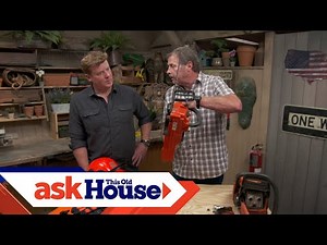 Understanding Chainsaw Safety Features | Ask This Old House
