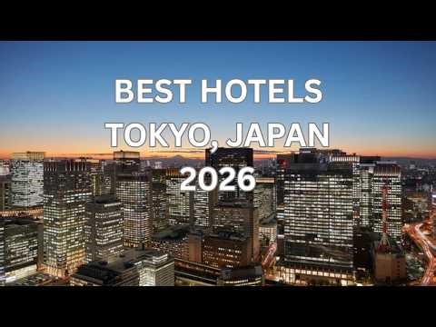 BEST Hotels in TOKYO, JAPAN 2026