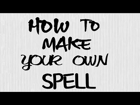 How to make your own Spell... White Magic