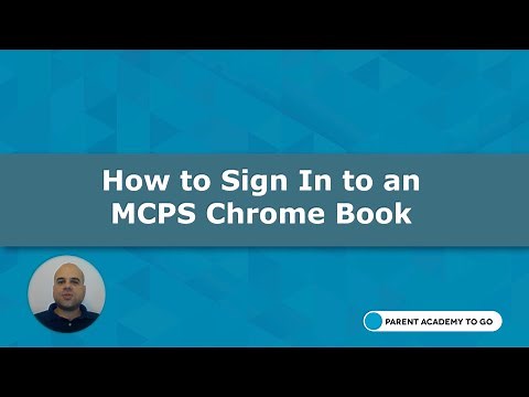 MCPS Parent Academy To Go: How to Sign In to a MCPS Chromebook