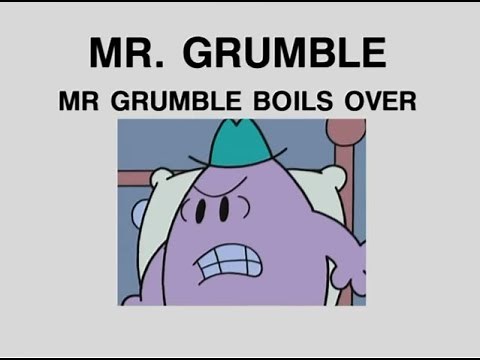 Mr. Men and Little Miss - Mr. Grumble Boils Over (US Dub)