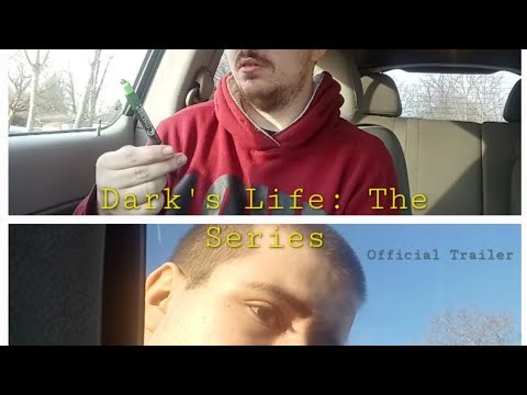 Dark's Life: The Series, Pt. 1 - Official Trailer | Dark's Life