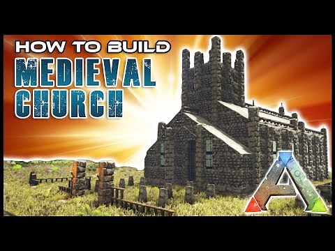 Medieval Church How To Build | Ark