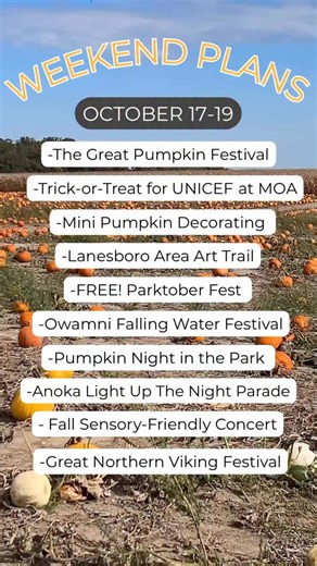 🥳 Your MEA Weekend Plans: October 17 - 19, 2025 ▶️ www.minnesotaparent.com/calendar -Trick-or-Treat for UNICEF at Mall of America -Light Up The Night Parade in Anoka -The Great Pumpkin Festival at West End -Lanesboro Area Art Trail -Mini Pumpkin Decorating at Forgotten Star Brewing -FREE! Parktober Fest in St Cloud -Great Northern Viking Festival in Mankato -Fall Sensory-Friendly Concert MN Orchestra -Owamni Falling Water Festival - Mpls -Pumpkin Night in the Park at Springbrook Nature Center A