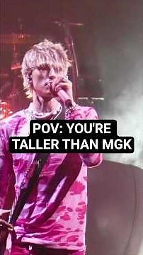 pov: when you're taller than mgk. fyi mgk is 6'4. the tall girl got $200 💸
