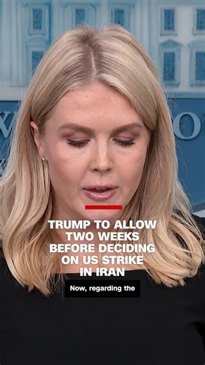 591K views · 6.8K reactions | President Donald Trump will decide whether to launch a US strike on Iran within the next two weeks, he said in a statement delivered by his press secretary during a briefing Thursday. Trump said he wanted to allow diplomatic efforts to proceed before making a final decision on US military action. Follow live updates: https://cnn.it/4lhPCkk | CNN | Facebook