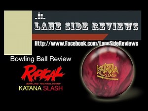 Radical KATANA SLASH Ball Review by Lane SIde Reviews