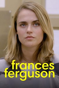 Frances Ferguson Summary, Trailer, Cast, Where to Watch and More