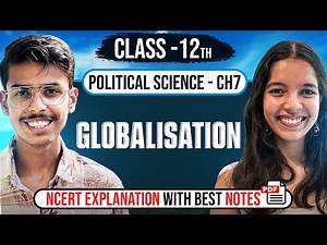 Globalisation Class 12 Chapter 9 NCERT Explanation in Hindi and Important Questions