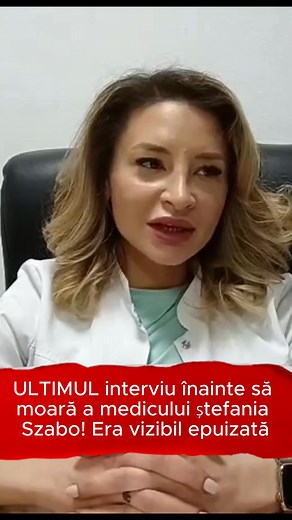 2.5M views · 11K reactions | ULTIMUL interviu al medicului Ștefania Szabo: Medicul era vizibil foarte obosit și epuizat Detalii în comentarii | BZI | Facebook