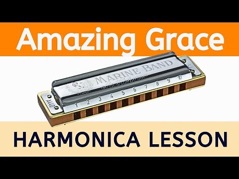 How to Play 'Amazing Grace' - Harmonica Lesson & Tabs