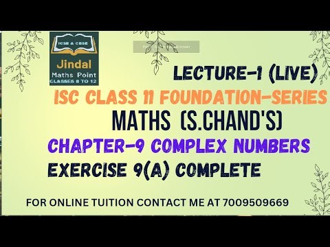Ch-9 Complex Numbers Ex-9(A) Complete From S. Chand's For ISC Class 11 Math @jindalmathspoint