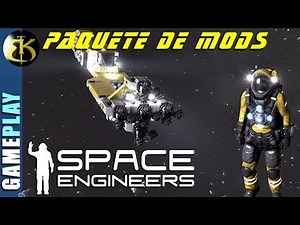 SPACE ENGINEERS ► Paquete de mods + tutorial
