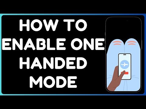 How to Enable One-Handed Mode on Android | Use Your Phone with One Hand