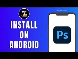 How to Install Adobe Photoshop on Android